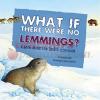 Food Chain Reactions What If There Were No Lemmings Paperback