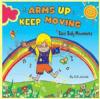 Arms Up Keep Moving Cd