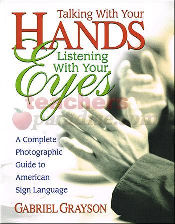 Talking With Your Hands Listening With Your Eyes