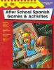 The 100+ Series: After School Spanish Games & Activities, Primary