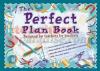 The Perfect Plan Book The Perfect Plan Book