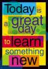 Poster Today Is A Great Day To (13" X 19" Large)