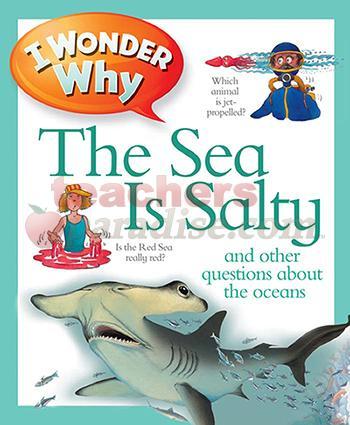 I Wonder Why The Sea Is Salty