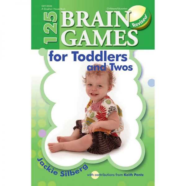 GRYPHON HOUSE 125 BRAIN GAMES FOR TODDLERS & TWOS GR-13534