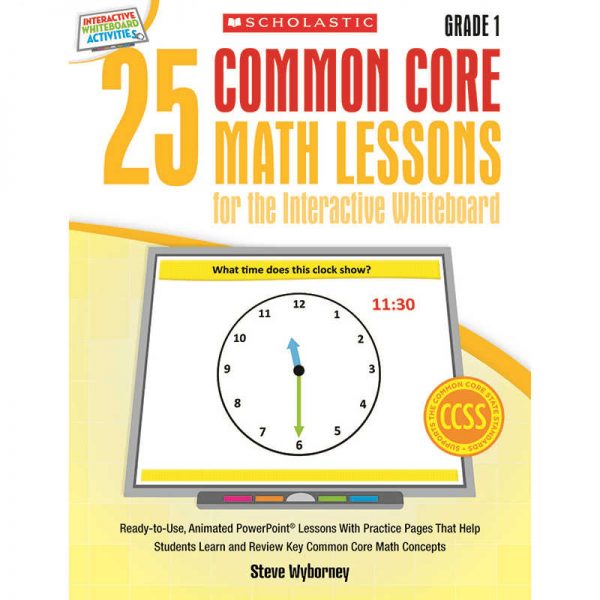 SCHOLASTIC TEACHING RESOURCES 25 COMMON CORE GRADE 1 MATH LESSONS FOR THE INTERACTIVE WHITEBOARD SC-548616