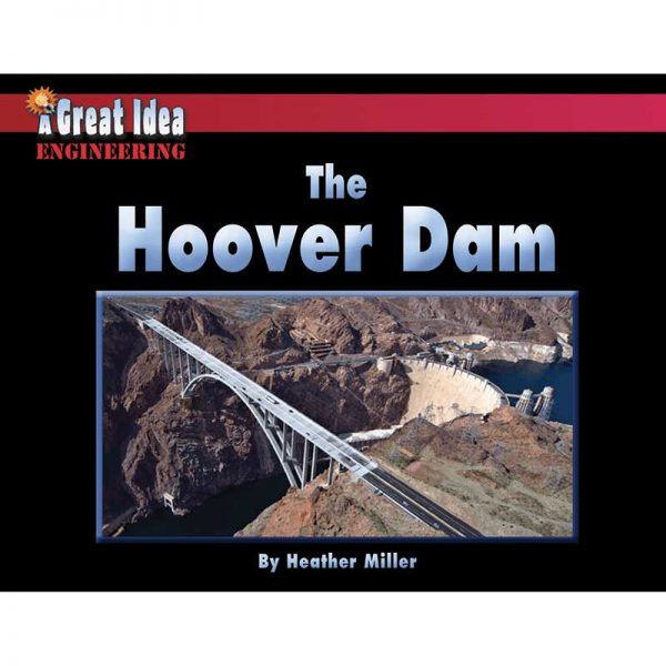 NORWOOD HOUSE PRESS A GREAT IDEA ENGINEERING THE HOOVER DAM NW-9781603575751