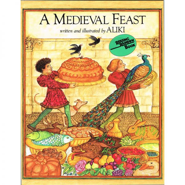 HARPER COLLINS PUBLISHERS A MEDIEVAL FEAST HC-9780064460507