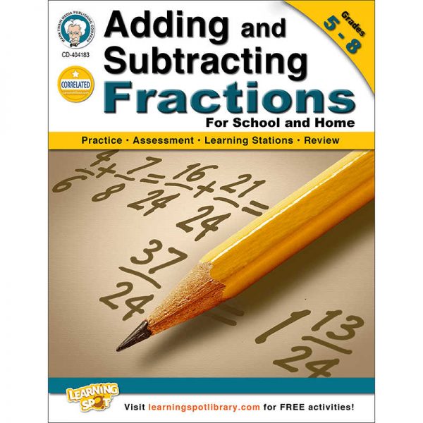 CARSON DELLOSA ADDING AND SUBTRACTING FRACTIONS GRADE 5-8 CD-404183