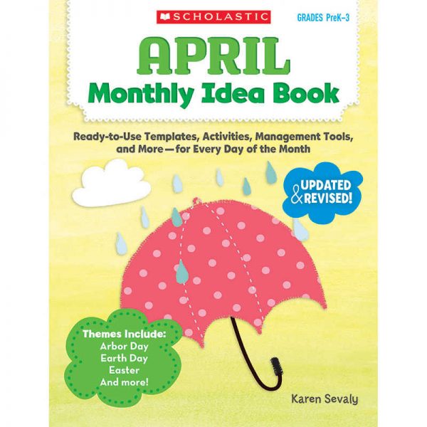 SCHOLASTIC TEACHING RESOURCES APRIL MONTHLY IDEA BOOK SC-537940