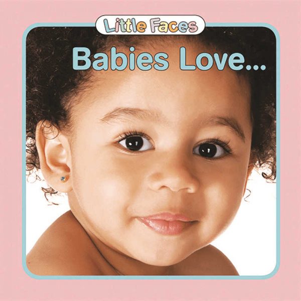 GARDNER PUBLISHING & DISTRIBUTION BABIES LOVE BOARD BOOK ENGLISH GAR9780983722298