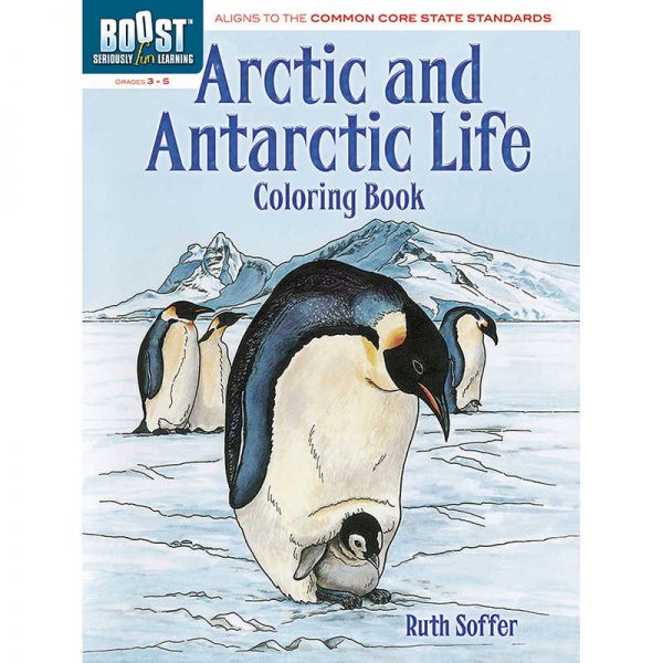 DOVER PUBLICATIONS BOOST ARCTIC AND ANTARCTIC LIFE COLORING BOOK DP-494306