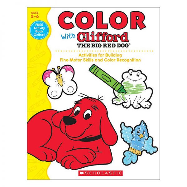 SCHOLASTIC TEACHING RESOURCES COLOR WITH CLIFFORD THE BIG RED DOG SC-581960