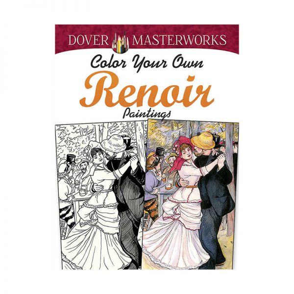 DOVER PUBLICATIONS COLOR YOUR OWN RENOIR PAINTINGS DOVER MASTERWORKS DP-779467