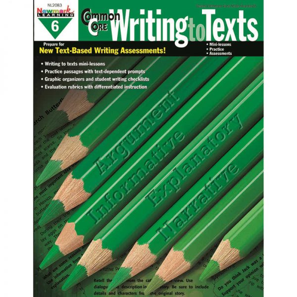 NEWMARK LEARNING COMMON CORE WRITING TO TEXT GRADE 6 BOOK NL-2083