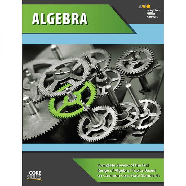 HOUGHTON MIFFLIN HARCOURT CORE SKILLS ALGEBRA GRADE 8 & UP SV-9780544261822