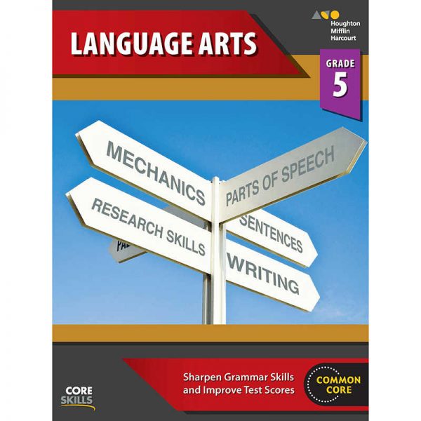 HOUGHTON MIFFLIN HARCOURT CORE SKILLS LANGUAGE ARTS GRADE 5 SV-9780544267886