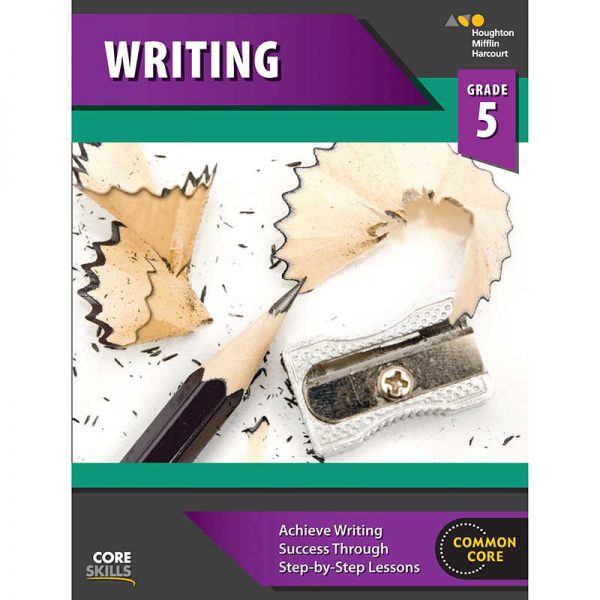 HOUGHTON MIFFLIN HARCOURT CORE SKILLS WRITING GRADE 5 SV-9780544268494