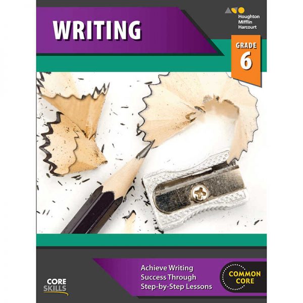 HOUGHTON MIFFLIN HARCOURT CORE SKILLS WRITING GRADE 6 SV-9780544268500