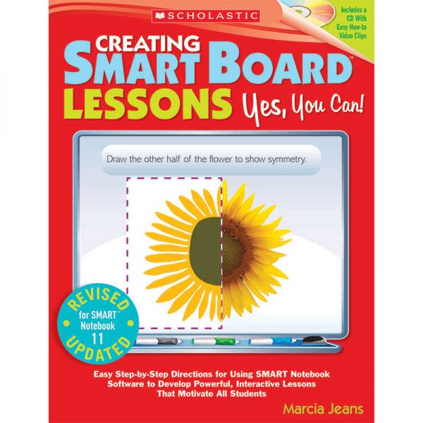 SCHOLASTIC TEACHING RESOURCES CREATING SMART BOARD LESSONS YES YOU CAN 2ND EDITION SC-559918