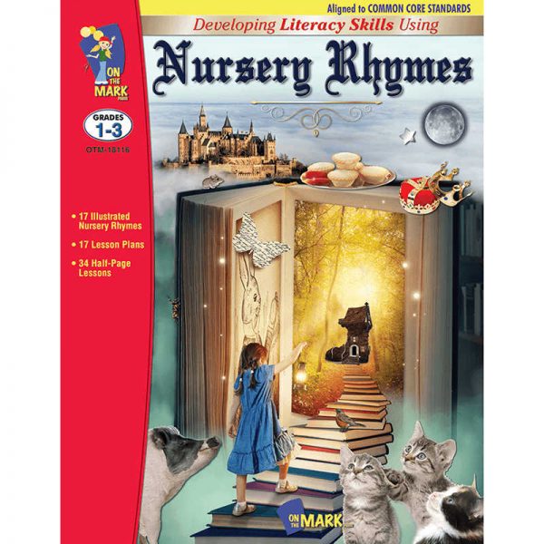 ON THE MARK PRESS DEVELOPING LITERACY SKILLS USING NURSERY RHYMES GRADE 1-3 OTM18116