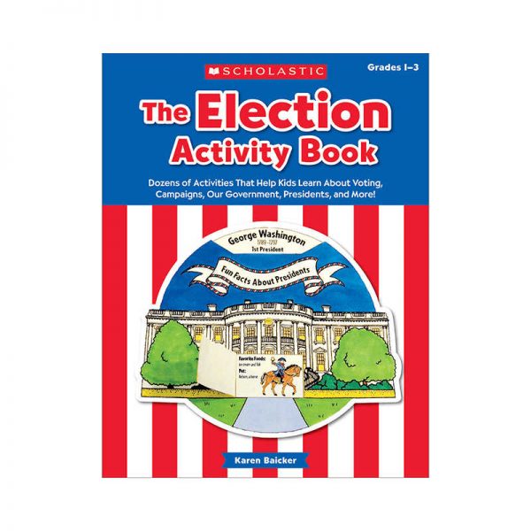 SCHOLASTIC TEACHING RESOURCES ELECTION ACTIVITY BOOK SC-803837