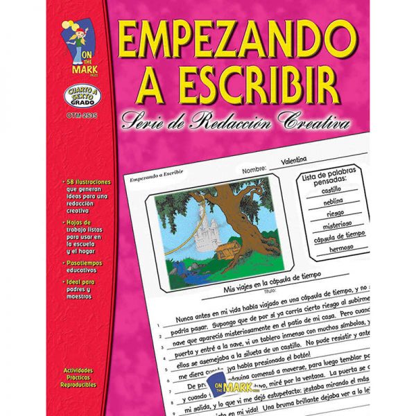 ON THE MARK PRESS EMPEZANDO A ESCRIBIR GRADE 4-6 OTM2535