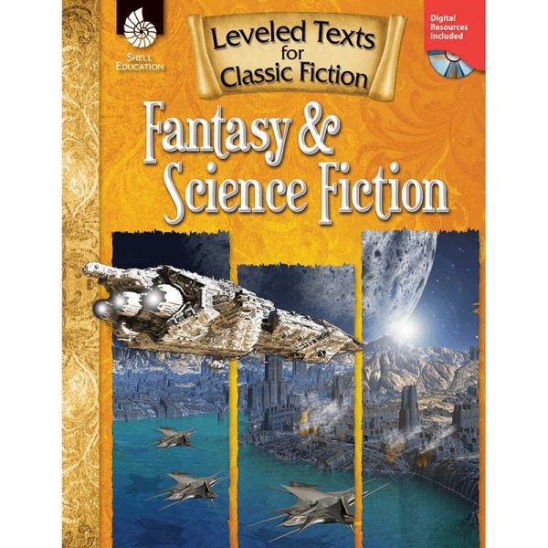 SHELL EDUCATION FANTASY & SCIENCE FICTION LEVELED TEXTS FOR CLASSIC FICTION SEP50984