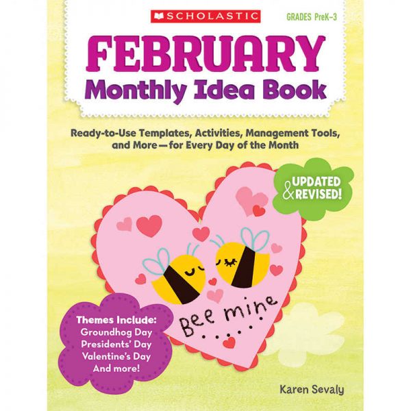 SCHOLASTIC TEACHING RESOURCES FEBRUARY MONTHLY IDEA BOOK SC-537938