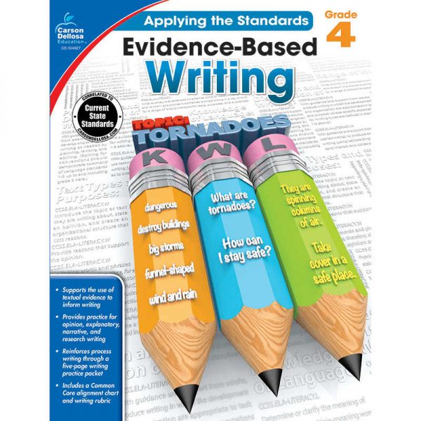 CARSON DELLOSA GRADE 4 APPLYING THE STANDARDS EVIDENCE BASED WRITING CD-104827