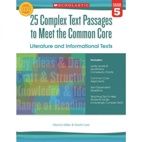 SCHOLASTIC TEACHING RESOURCES GRADE 5 25 COMPLEX TEXT PASSAGES TO MEET THE CC LITERATURE & INFO TEXT SC-557711