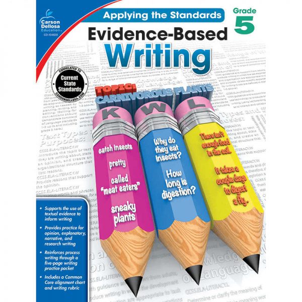 CARSON DELLOSA GRADE 5 APPLYING THE STANDARDS EVIDENCE BASED WRITING CD-104828