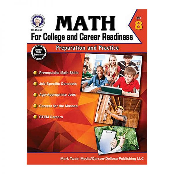 CARSON DELLOSA GRADE 8 MATH FOR COLLEGE AND CAREER READINESS CD-404240