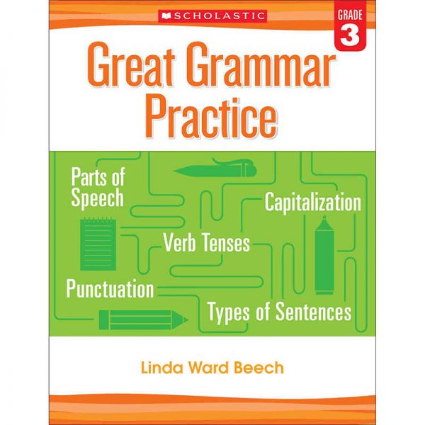 SCHOLASTIC TEACHING RESOURCES GREAT GRAMMAR PRACTICE GRADE 3 SC-579423