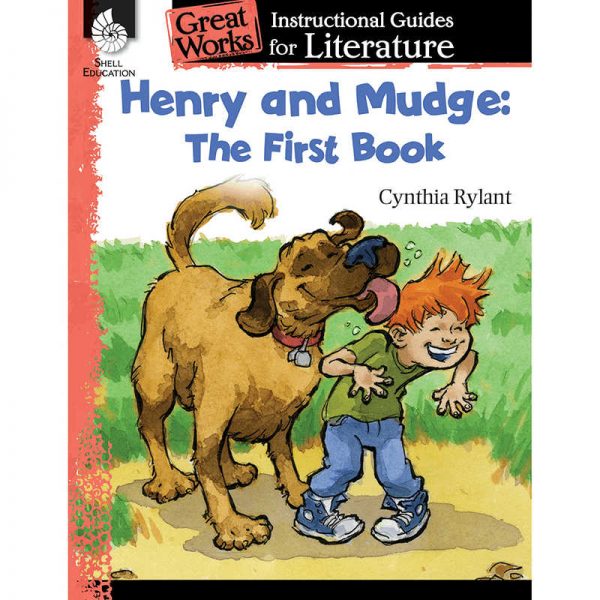 SHELL EDUCATION HENRY AND MUDGE THE FIRST BOOK GREAT WORKS INSTR GUIDES FOR LIT SEP40106