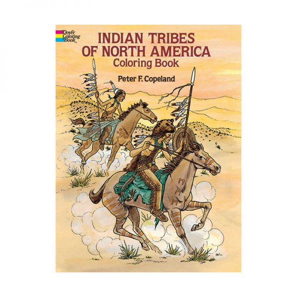 DOVER PUBLICATIONS INDIAN TRIBES OF NORTH AMERICA HISTORICAL COLORING BOOK DP-263037