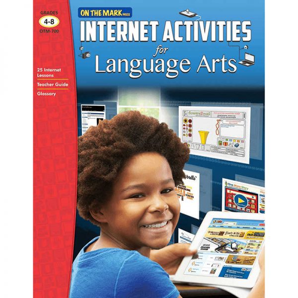 ON THE MARK PRESS INTERNET ACTIVITIES FOR LANGUAGE ARTS GRADE 4-8 OTM700