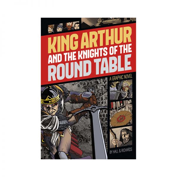 CAPSTONE / COUGHLAN PUB KING ARTHUR AND THE KNIGHTS OF THE ROUND TABLE GRAPHIC NOVEL CPB9781496500250