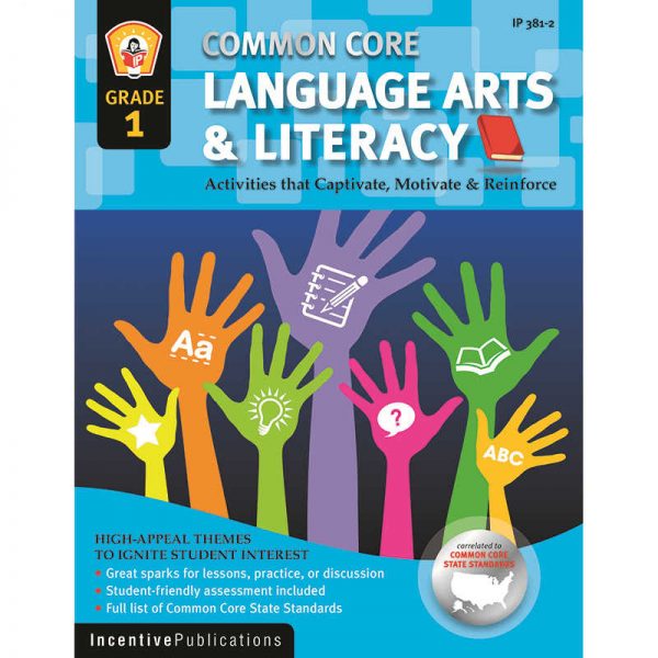 INCENTIVE PUBLICATION LANGUAGE ARTS & LITERACY GRADE 1 COMMON CORE REINFORCEMENT ACT IP-3812