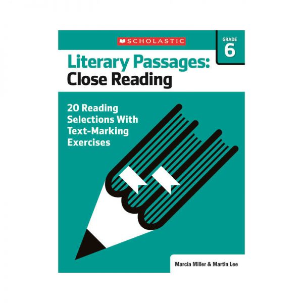 SCHOLASTIC TEACHING RESOURCES LITERARY PASSAGES CLOSE READING GR6 SC-579389