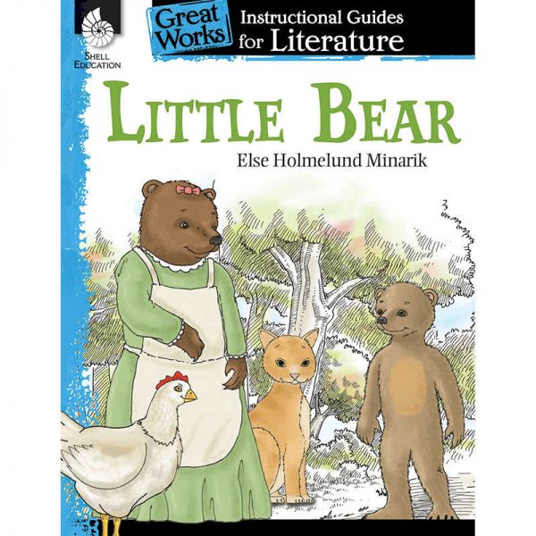 SHELL EDUCATION LITTLE BEAR GRADE K-3 GREAT WORKS INSTRUCTIONAL GUIDES FOR LIT SEP40003