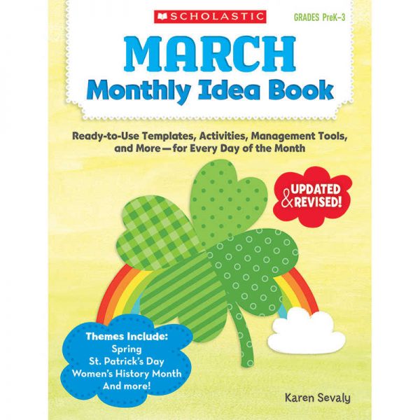 SCHOLASTIC TEACHING RESOURCES MARCH MONTHLY IDEA BOOK SC-537939
