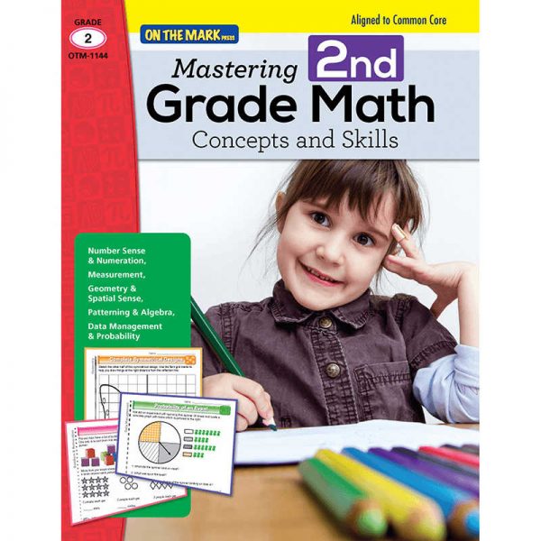 ON THE MARK PRESS MASTERING SECOND GRADE MATH CONCEPTS & SKILLS ALIGNED TO COMMON CORE OTM1144