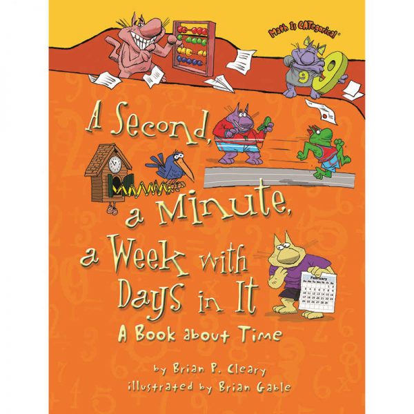 LERNER PUBLICATIONS MATH IS CATEGORICAL A SECOND A MINUTE A WEEK WITH DAYS IN IT LPB146772050X