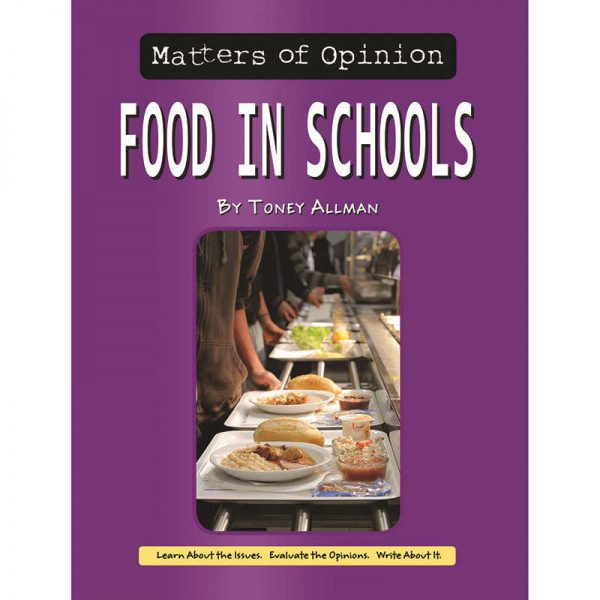 NORWOOD HOUSE PRESS MATTERS OF OPINION FOOD IN SCHOOLS NW-9781603575843