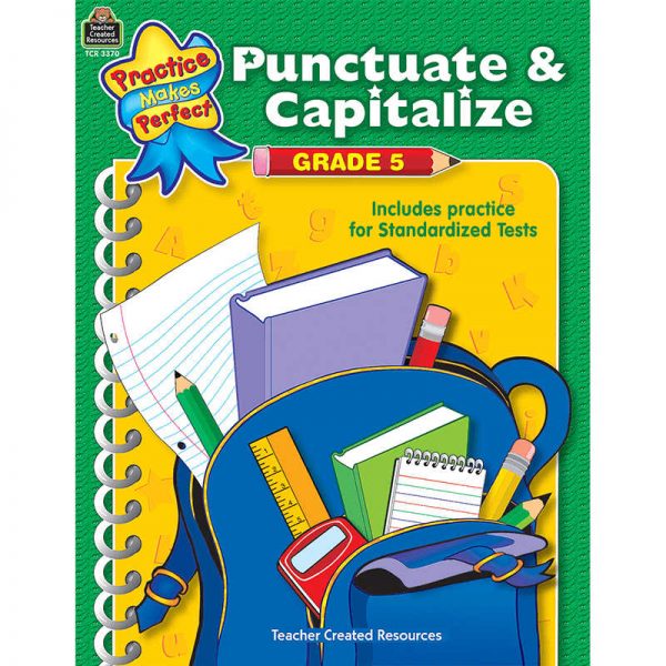 TEACHER CREATED RESOURCES PUNCTUATE AND CAPITALIZE GRADE 5 PRACTICE MAKES PERFECT TCR3370