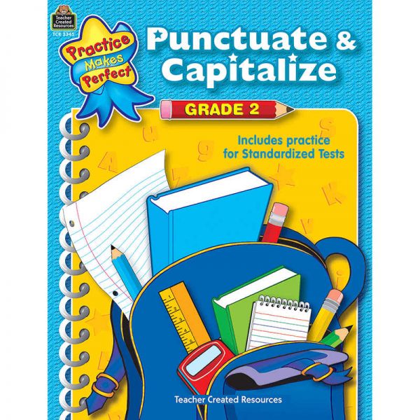 TEACHER CREATED RESOURCES PUNCTUATE & CAPITALIZE GRADE 2 PRACTICE MAKES PERFECT TCR3345