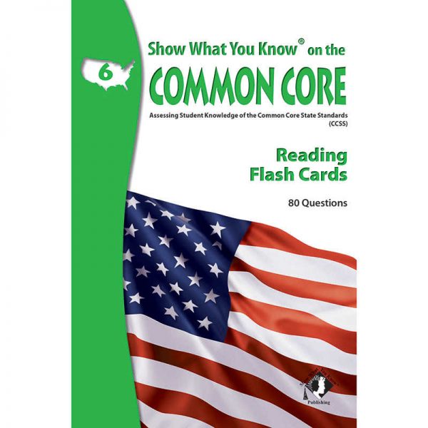 LORENZ CORPORATION / MILLIKEN READING GRADE 6 SHOW WHAT YOU KNOW ON THE COMMON CORE FLASH CARDS LEPNA5605
