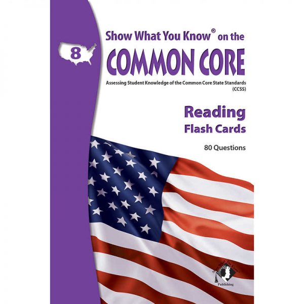 LORENZ CORPORATION / MILLIKEN READING GRADE 8 SHOW WHAT YOU KNOW ON THE COMMON CORE FLASH CARDS LEPNA5805