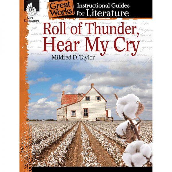 SHELL EDUCATION ROLL OF THUNDER HEAR MY CRY GREAT WORKS INSTRUCTIONAL GUIDES FOR LIT SEP40214