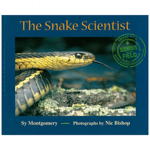 HOUGHTON MIFFLIN SCIENTISTS IN THE FIELD THE SNAKE SCIENTIST HO-9780618111190